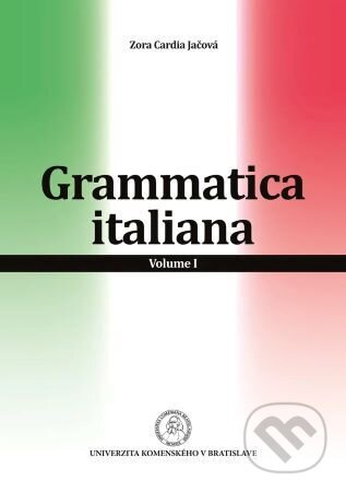 Grammatica italiana – Volume I - Zora Cardia Jačová - kniha z kategorie Jazykové učebnice a slovníky