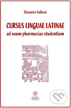 Cursus linguae Latinae ad usum pharmaciae studentium - kniha z kategorie Medicína