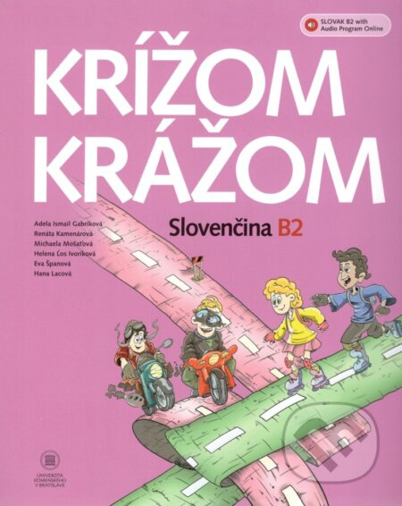 Krížom krážom Slovenčina B2+ Audio online (2. upravené vydanie) - kniha z kategorie Jazykové učebnice a slovníky