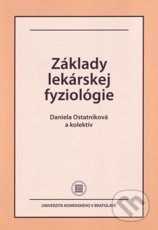 Základy lekárskej fyziológie - Daniela Ostatníková - kniha z kategorie Medicína
