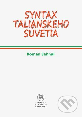 Syntax talianskeho súvetia - Roman Sehnal - kniha z kategorie Vysoké školy