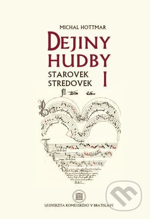 Dejiny hudby I (Starovek, stredovek) - Michal Hottmar - kniha z kategorie Historie