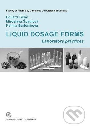 Liquid Dosage Forms - Eduard Tichý - kniha z kategorie Učebnice a slovníky