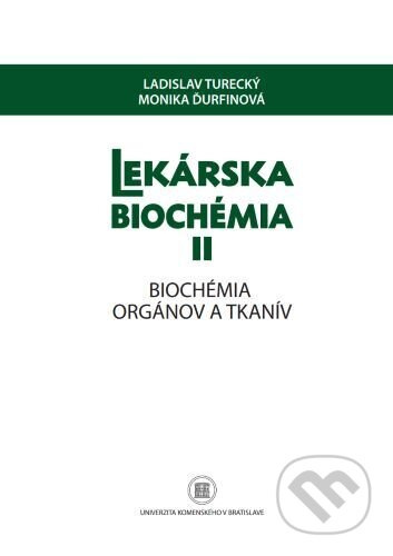 Lekárska biochémia II (Biochémia organov a tkanív) - kniha z kategorie Učebnice a slovníky