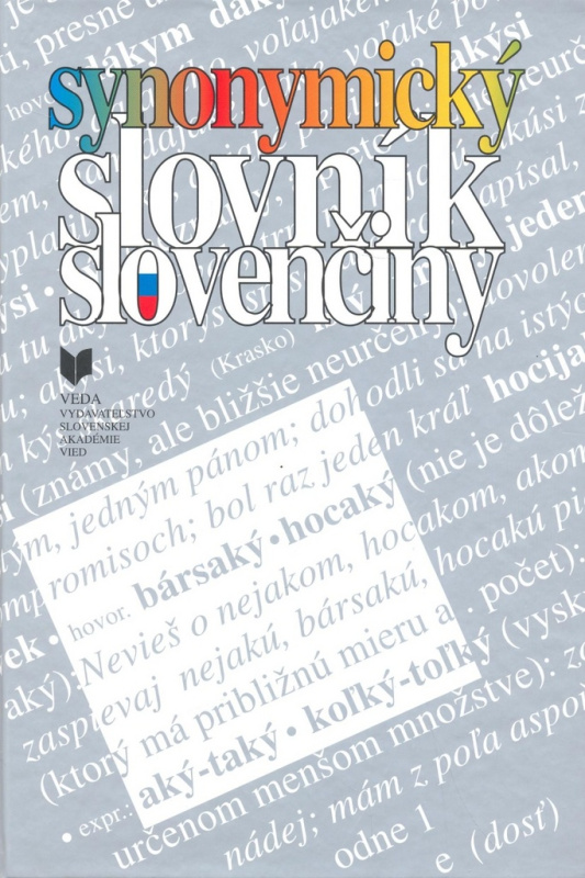 Synonymický slovník slovenčiny - Kolektív autorov - kniha z kategorie Jazykové učebnice a slovníky