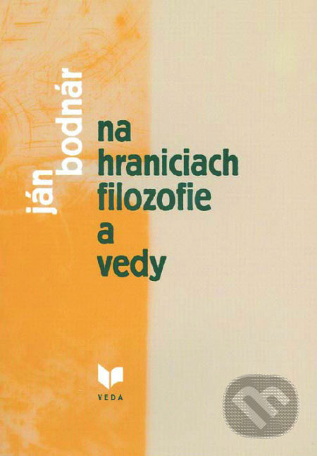 Na hraniciach filozofie a vedy - Ján Bodnár - kniha z kategorie Odborné a naučné