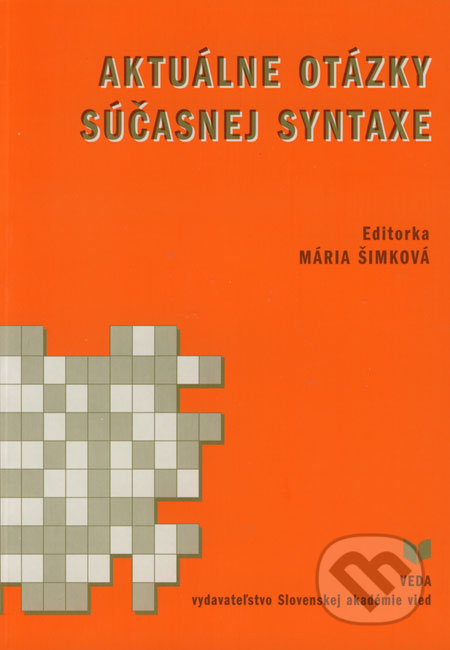 Aktuálne otázky súčasnej syntaxe - Mária Šimková - kniha z kategorie Jazykové učebnice a slovníky