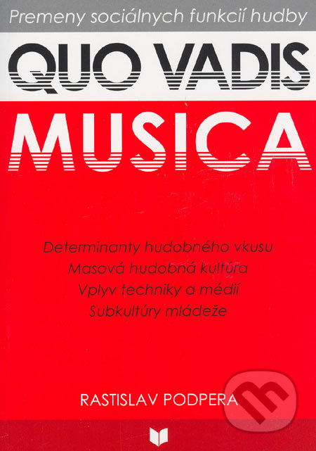 Quo vadis musica (Premeny sociálnych funkcií hudby) - kniha z kategorie Dějiny a teorie umění