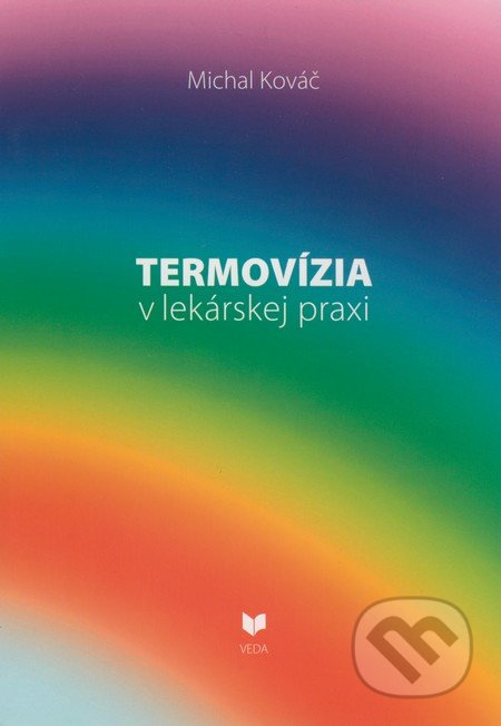 Termovízia v lekárskej praxi - Michal Kováč - kniha z kategorie Medicína