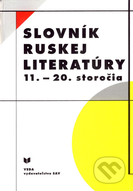 Slovník ruskej literatúry 11. - 20. storočia - Kolektív autorov - kniha z kategorie Literární věda