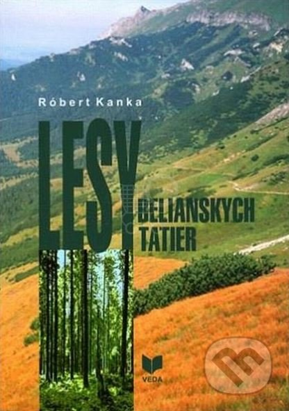 Lesy Belianskych Tatier - kniha z kategorie Biologie
