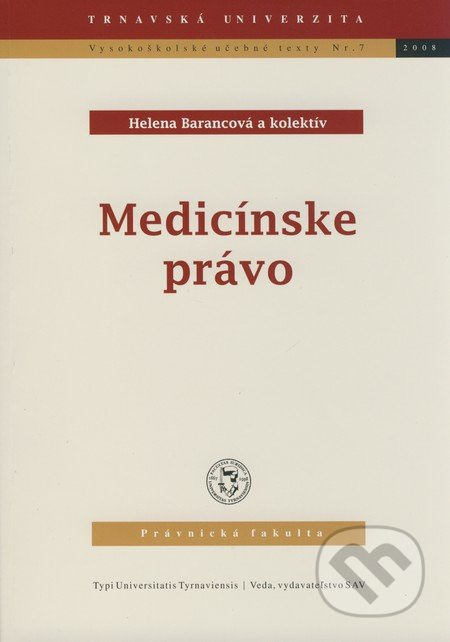 Medicínske právo - Helena Barancová a kol. - kniha z kategorie Právo