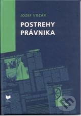 Postrehy právnika - Jozef Vozár - kniha z kategorie Ústavní právo