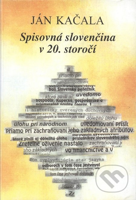 Spisovná slovenčina v 20. storočí - Ján Kačala - kniha z kategorie Jazykové učebnice a slovníky