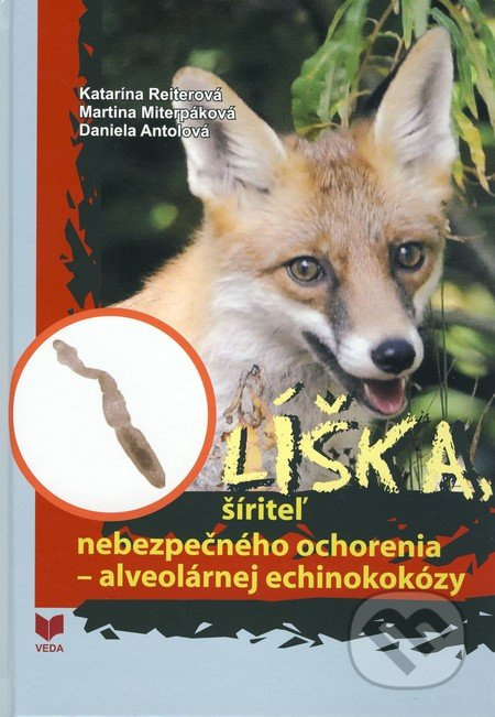 Líška, šíriteľ nebezpečného ochorenia – alveolárnej echinokokózy - kniha z kategorie Myslivost