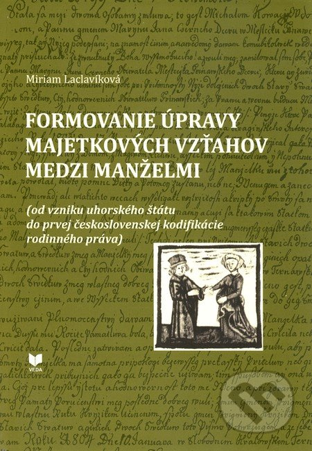 Formovanie úpravy majetkových vzťahov medzi manželmi - kniha z kategorie Právo