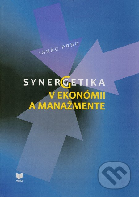 Synegetika v ekonómii a manažmente - Ignác Prno - kniha z kategorie Strategický management