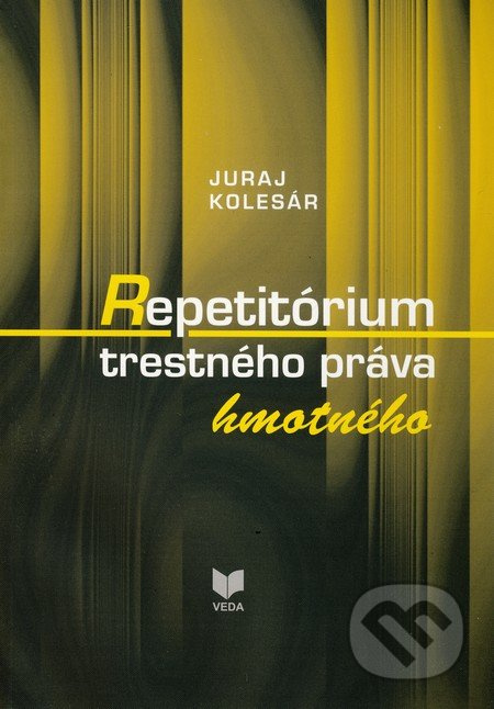 Repetitórium trestného práva hmotného - Juraj Kolesár - kniha z kategorie Trestní právo