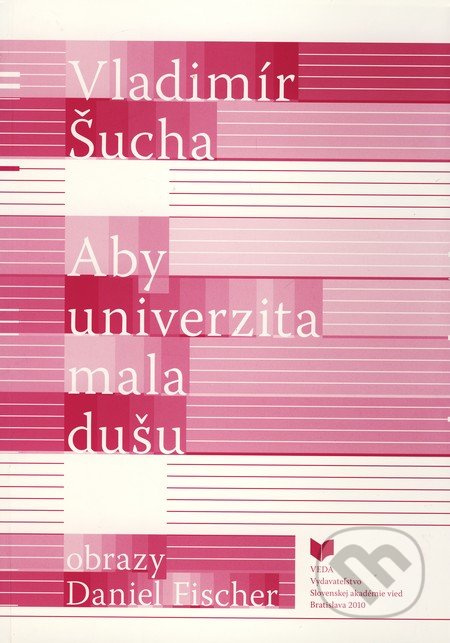 Aby univerzita mala dušu - Vladimír Šucha - kniha z kategorie Eseje, úvahy a glosy
