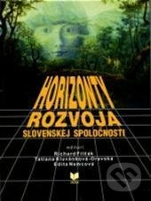 Horizonty rozvoja slovenskej spoločnosti - kniha z kategorie Reportáže a publicistika