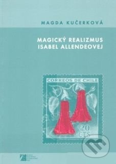 Magický realizmus Isabel Allendeovej - Magda Kučerková - kniha z kategorie Literární věda