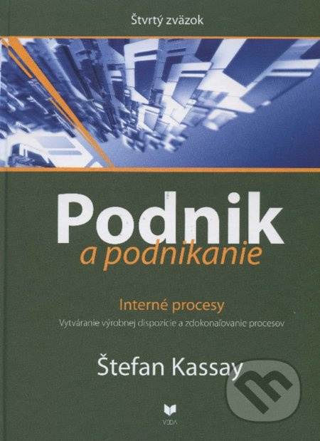 Podnik a podnikanie (Štvrtý zväzok) (Interné procesy) - kniha z kategorie Obchodní management