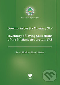 Dreviny Arboréta Mlyňany SAV / Inventory of Living Collections of the Mlyňany Arboretum SAS - kniha z kategorie Biologie