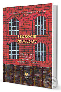 Storočie procesov (Súdy, politika a spoločnosť v moderných dejinách Slovenska) - kniha z kategorie Historie