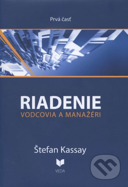 Riadenie 1 (Vodcovia a manažéri) - Štefan Kassay - kniha z kategorie Vysoké školy