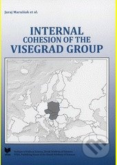 Internal Cohesion of the Visegrad Group - Juraj Marušiak - kniha z kategorie Humanitní a společenské vědy