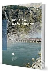 Voda naša každodenná - Jaroslav Matulík - kniha z kategorie Přírodní vědy a technika