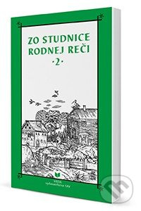 Zo studnice rodnej reči 2 - Katarína Balleková, Miloslav Smatana - kniha z kategorie Jazykové učebnice a slovníky