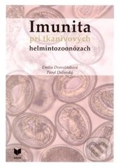 Imunita pri tkanivových helmintozoonózach - Emília Dvorožňáková, Pavol Dubinský - kniha z kategorie Imunologie, virologie a epidemiologie