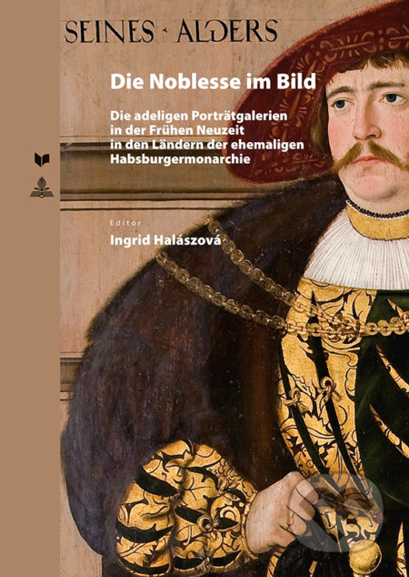 Die Noblesse im Bild - Ingrid Halászová - kniha z kategorie Humanitní a společenské vědy