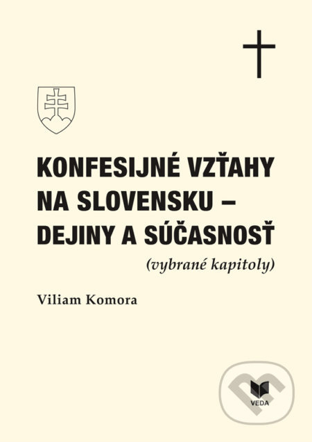 Konfesijné vzťahy na Slovensku (Dejiny a súčasnosť vybrané kapitoly)) - kniha z kategorie Historie