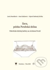 Ilava, poloha Porubská dolina (Pohrebisko lužickej kultúry na strednom Považí) - kniha z kategorie Historie