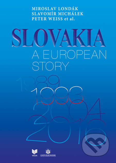 Slovakia a European Story - Miroslav Londák - kniha z kategorie Historie