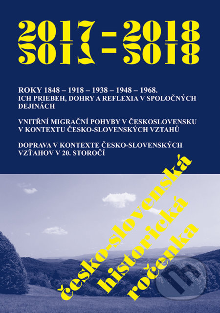 Česko-slovenská historická ročenka 2017 - 2018 - Vladimír Goněc (editor), Roman Holec (editor) - kniha z kategorie Historie