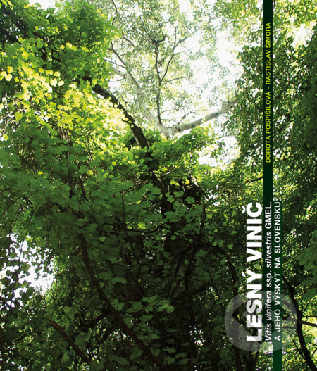 Lesný vinič (Vitis vinifera ssp. silvestris Gmel. a jeho výskyt na Slovensku) - kniha z kategorie Biologie