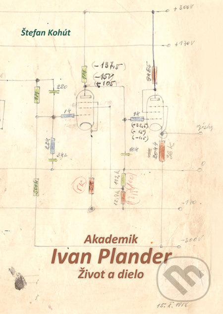 Akademik Ivan Plander (Život a dielo) - Štefan Kohút - kniha z kategorie Historie