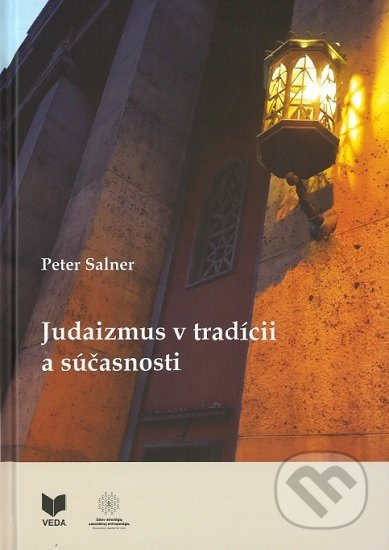 Judaizmus v tradícii a súčasnosti - Peter Salner - kniha z kategorie Judaismus