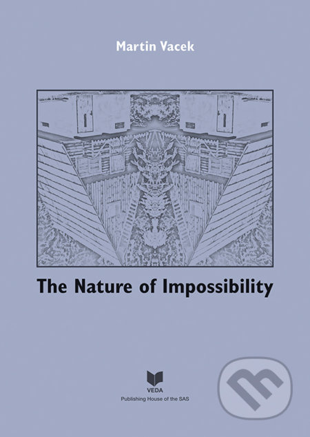 The Nature of Impossibility - Martin Vacek - kniha z kategorie Filozofie