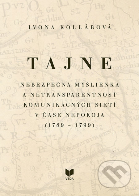 Tajne (Nebezpečná myšlienka a netransparentnosť...) - kniha z kategorie Historie