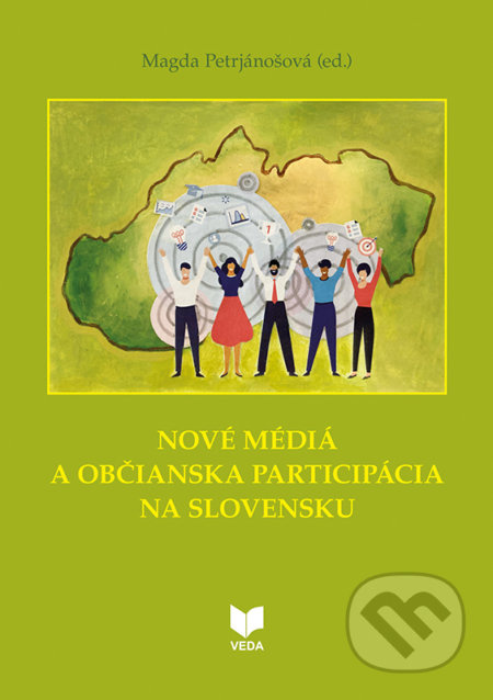 Nové médiá a občianska participácia na Slovensku - Magda Petrjánošová - kniha z kategorie Sociologie