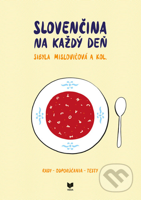 Slovenčina na každý deň - Sibyla Mislovičová a kolektív - kniha z kategorie Jazykové učebnice a slovníky
