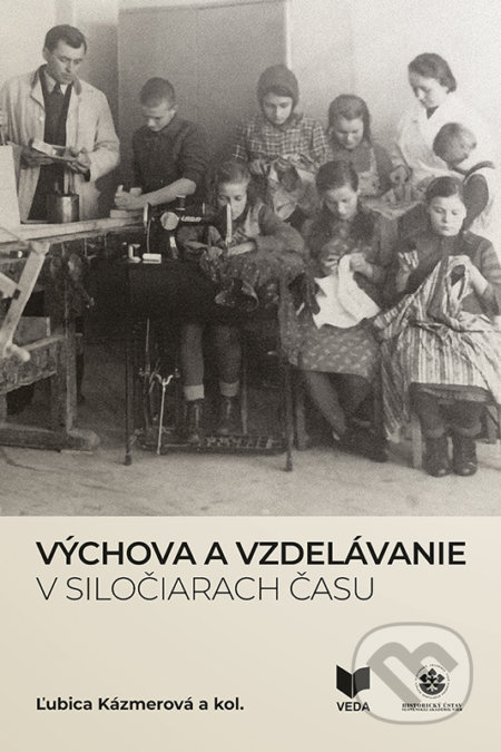 Výchova a vzdelávanie v siločiarach času - Ľubica Kázmerová - kniha z kategorie Pedagogika