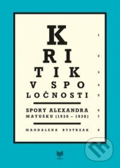 Kritik v spoločnosti (Spory Alexandra Matušku (1930 - 1938)) - kniha z kategorie Politologie a politika