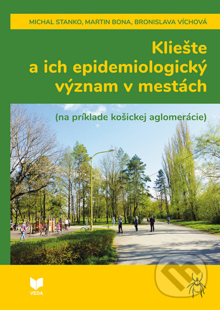 Kliešte a ich epidemiologický význam v mestách (na príklade košickej aglomerácie) - kniha z kategorie Biologie