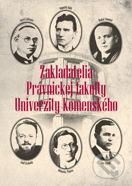 Zakladatelia Právnickej fakulty Univerzity Komenského - kniha z kategorie Historie