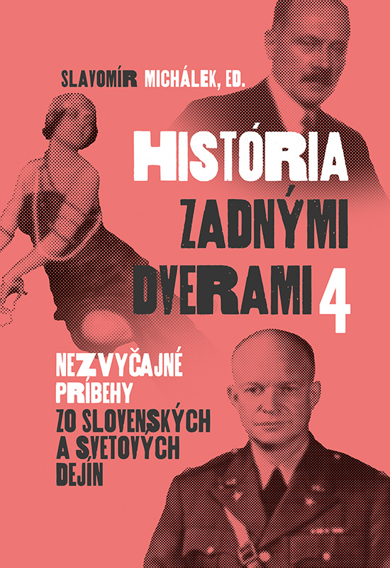 História zadnými dverami 4 (Nezvyčajné príbehy zo slovenských a svetových dejín) - kniha z kategorie Historie